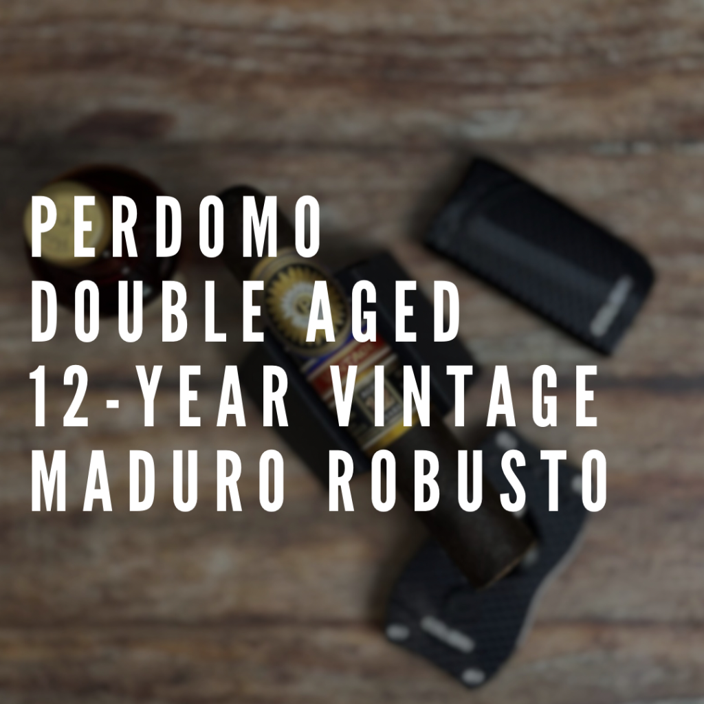 Perdomo Double Aged 12-Year Vintage Maduro Robusto Polski Aficionado