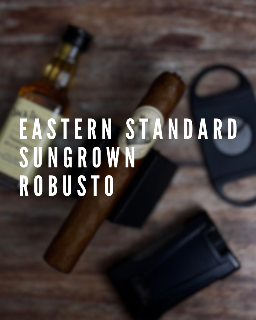 Eastern Standard Sungrown Robusto Polski Aficionado