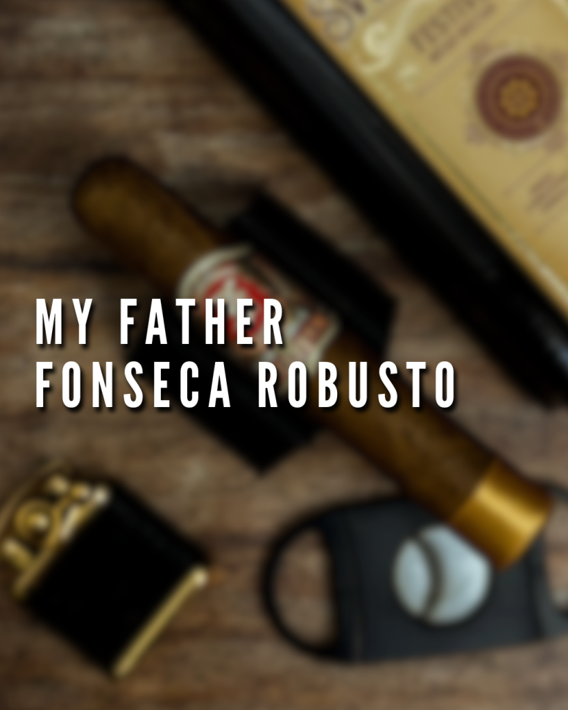 My Father Fonseca Robusto Polski Aficionado